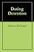 Dating Detention