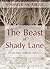 The Beast of Shady Lane