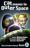 Cat Moves to Outer Space by Debora Geary Cat Moves to Outer Space by Debora Geary