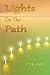 Lights On The Path: A Spiritual Adventure of Discovery and Joy