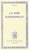 La Voie Rationnelle La Voie Rationnelle
