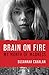 Brain on Fire: My Month of ...