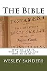 The Bible: How We Got It, Why It Matters, and How to Read It The Bible: How We Got It, Why It Matters, and How to Read It