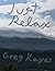 Just Relax by Gregory Kayes