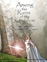 Among the Ruins of the Kingdom