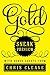 Gold: Sneak Preview with Bonus Essays