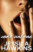 Come Undone (The Cityscape, #1) 