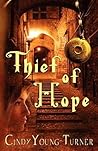 Thief of Hope by Cindy Young-Turner