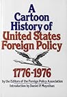 A Cartoon History of United States Foreign Policy: 1776-1976