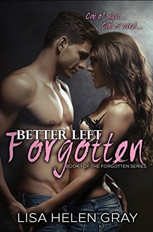 Better Left Forgotten (Forgotten, #1)