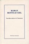 Maman Monte au Ciel: Nouvelles Traduits de l'indonesien