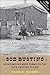 Sod Busting by David B. Danbom