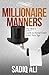 Millionaire Manners by Sadiq Ali
