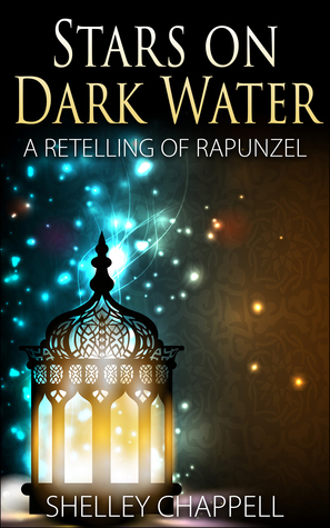 Stars on Dark Water: A Retelling of Rapunzel (Fairy Tale eShorts, #1)