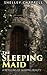 The Sleeping Maid: A Retelling of Sleeping Beauty (Fairy Tale eShorts, #3)