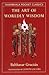 The Art of Worldly Wisdom by Baltasar Gracián