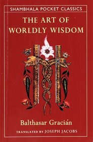 The Art of Worldly Wisdom