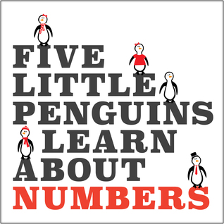 Five Little Penguins Learn About Numbers