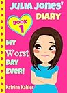 My Worst Day Ever! by Katrina Kahler