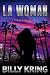 LA Woman: A Ronny Baca Mystery