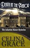 Death at the Manor by Celina Grace
