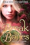 Break My Bones (The Wish Makers, #2) Book cover for Break My Bones (The Wish Makers, #2)