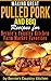Making Great Pulled Pork and BBQ: Recipes for Bernie's Country Kitchen Farm Market Favorites