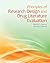 Principles of Research Design and Drug Literature Evaluation by Rajender R Aparasu