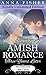 A Sugarcreek Amish Romance (Unlimited Version) Part 7 of 10 (Amish of Sugarcreek Romance Unlimited Series)