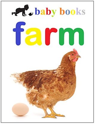 Farm (Baby Books) (Baby Book Series 1)