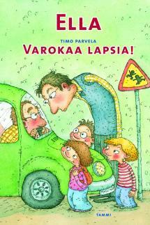 Ella – Varokaa lapsia! (Hardcover)