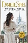 Una buena mujer by Danielle Steel