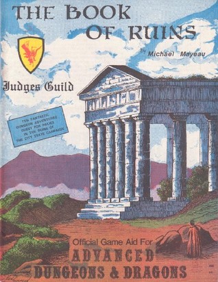 The Book Of Ruins (Judges Guild #460)