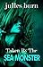Taken by the Sea Monster  (Sophie's Monsters, #2)
