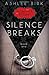 Silence Breaks (The Moments We Stand #1)