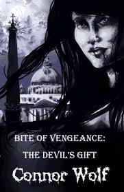 The Bite of Vengeance: The Devil's Gift (Paperback)