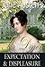 Jane Austen's Mr. Darcy: Expectation and Displeasure (The Adventures of Mr. Darcy #6)