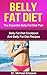 BELLY FAT DIET: The Essential Belly Fat Diet Plan: Belly Fat Diet Cookbook And Belly Fat Diet Recipes To Lose Weight Naturally, Burn Fat Fast, Transform ... Fat Diet Books, Diet Recipes, Diet Cook)
