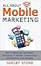 Mobile Marketing: mobile marketing,marketing, mobile marketing association,mobile marketer, how to mobile market