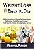 Essential Oils For Weight Loss: Effective Aromatherapy Solutions For Natural Cleanse, Fat Burning, Controlling Food Cravings, Weight Loss Skin Problems, Increasing Energy And More