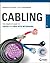 Cabling: The Complete Guide to Copper and Fiber-Optic Networking