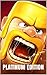 Clash of Clans: The Ultimate Strategy Guide, Platinum Edition