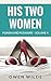 His Two Women (Punish and Pleasure - Volume 4)