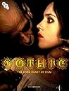 Gothic: The Dark Heart of Film