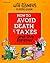 How to Avoid Death and Taxes... and Live Forever