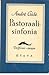Pastoraalisinfonia by André Gide Pastoraalisinfonia by André Gide