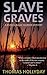 Slave Graves (River Sunday #1)
