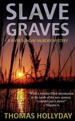 Slave Graves (River Sunday #1)