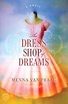 The Dress Shop of Dreams by Menna Van Praag