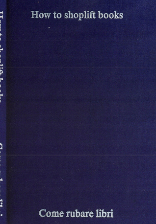 How to Shoplift Books (Paperback)